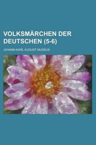 Cover of Volksmarchen Der Deutschen (5-6 )