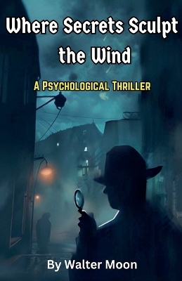 Book cover for Where Secrets Sculpt the Wind