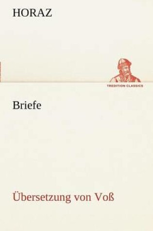Cover of Briefe (Ubersetzung Von Voss)