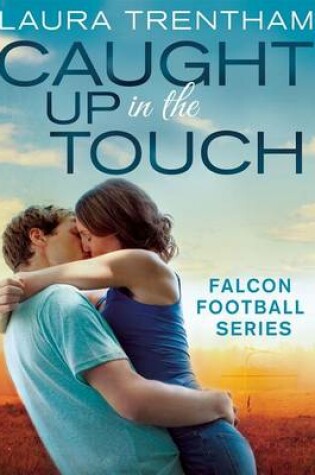 Cover of Caught Up in the Touch