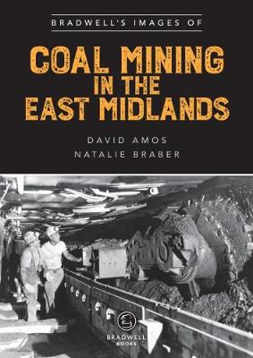Book cover for Bradwell's Images of Coal Mining in the East Midlands