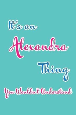 Book cover for It's an Alexandra Thing You Wouldn't Understand