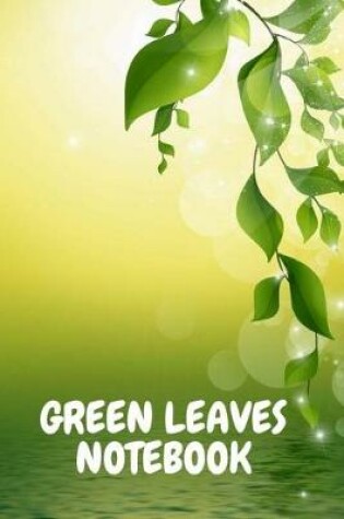 Cover of Green Leaves Notebook