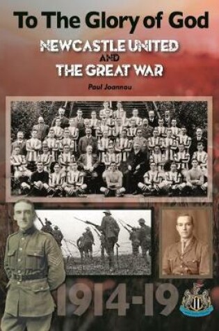 Cover of To The Glory of God. Newcastle United & The Great War