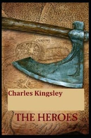 Cover of The Heroes by Charles Kingsley( illustrated edition)