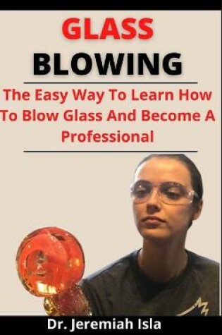 Cover of Glass Blowing