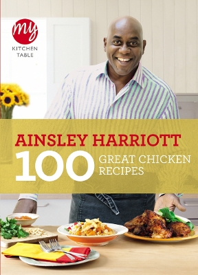 Book cover for My Kitchen Table: 100 Great Chicken Recipes