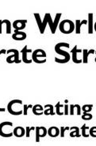 Cover of Designing World Class Corporate Strategies