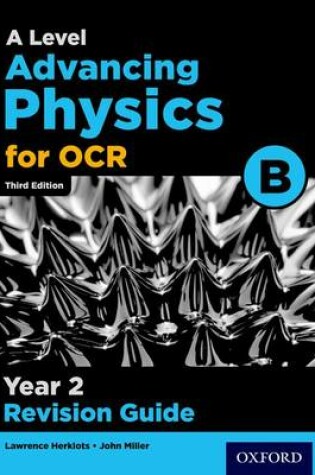 Cover of OCR A Level Advancing Physics Year 2 Revision Guide