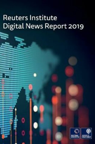 Cover of The Reuters Institute Digital News Report 2019