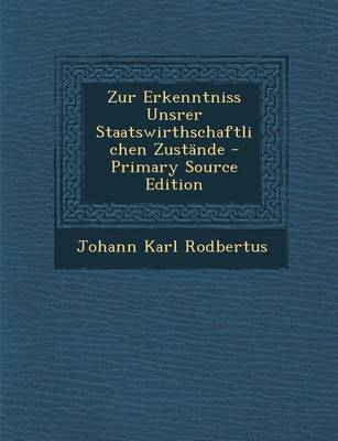 Book cover for Zur Erkenntniss Unsrer Staatswirthschaftlichen Zustande