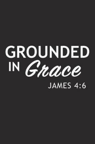 Cover of Grounded in Grace