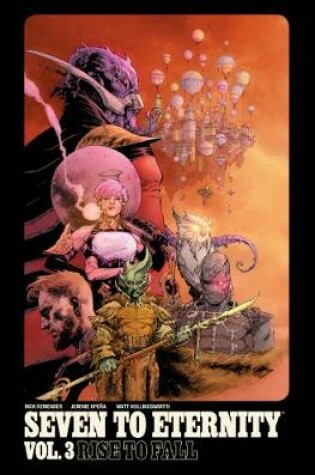 Cover of Seven to Eternity Volume 3: Rise to Fall