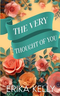 Book cover for The Very Thought Of You (Alternate Special Edition Cover)