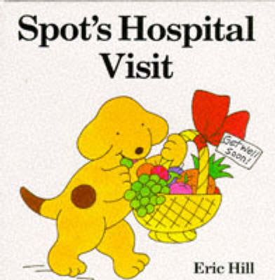 Cover of Spot's Hospital Visit