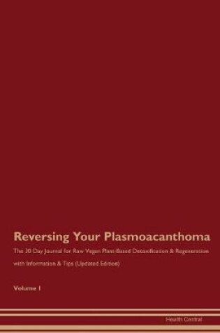 Cover of Reversing Your Plasmoacanthoma