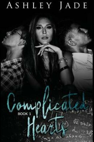 Cover of Complicated Hearts (Book 1 of the Complicated Hearts Duet.)
