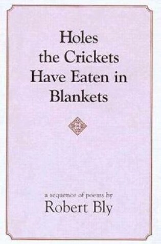 Cover of Holes the Crickets Have Eaten in Blankets