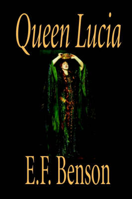 Book cover for Queen Lucia by E. F. Benson, Fiction, Humorous