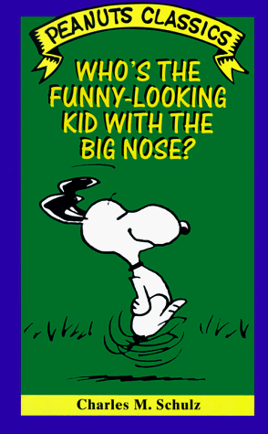 Book cover for Who's the Funny-looking Kid with the Big Nose?