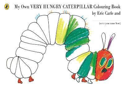 Book cover for My Own Very Hungry Caterpillar Colouring Book