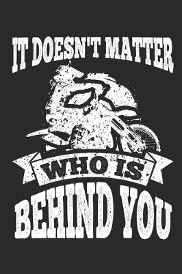 Cover of It Doesn't Matter Who Is Behind You