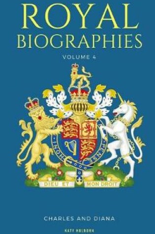 Cover of Royal Biographies Volume 4