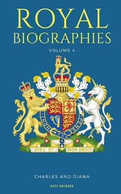 Book cover for Royal Biographies Volume 4