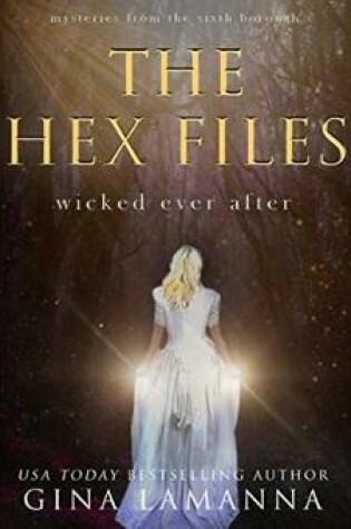 Cover of The Hex Files: Wicked Ever After