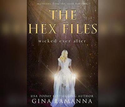 Cover of The Hex Files: Wicked Ever After