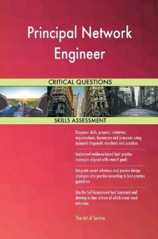 Cover of Principal Network Engineer Critical Questions Skills Assessment