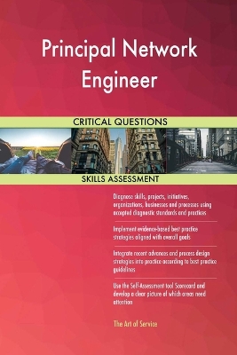 Book cover for Principal Network Engineer Critical Questions Skills Assessment