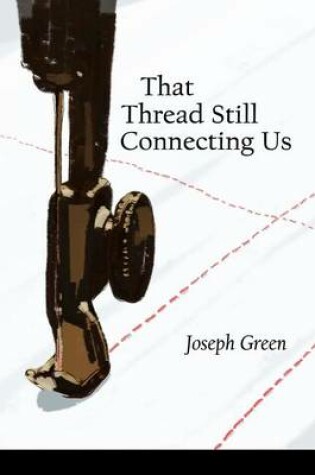 Cover of That Thread Still Connecting Us