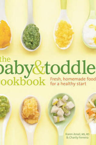 Cover of The Baby and Toddler Cookbook