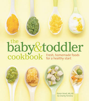 Book cover for The Baby and Toddler Cookbook