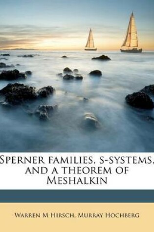 Cover of Sperner Families, S-Systems, and a Theorem of Meshalkin