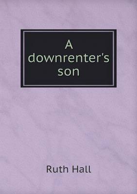 Book cover for A downrenter's son