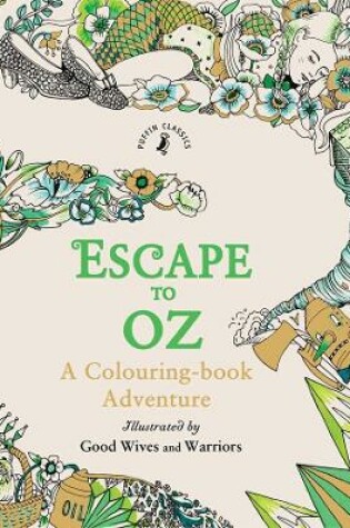 Cover of Escape to Oz: A Colouring Book Adventure