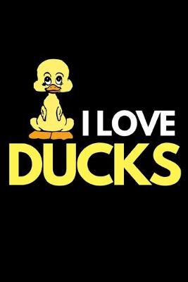 Book cover for I Love Ducks