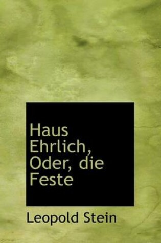 Cover of Haus Ehrlich, Oder, Die Feste