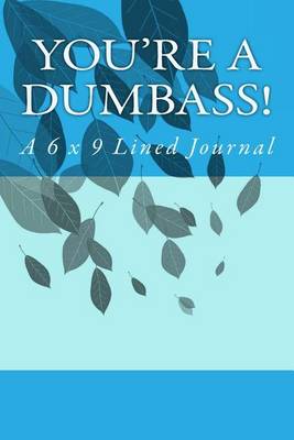 Cover of You're a Dumbass!