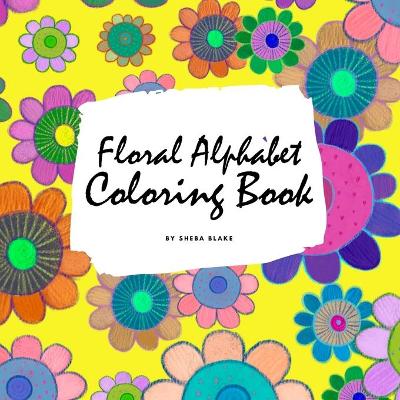 Book cover for Floral Alphabet Coloring Book for Children (8.5x8.5 Coloring Book / Activity Book)