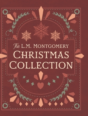 Book cover for The L. M. Montgomery Christmas Collection