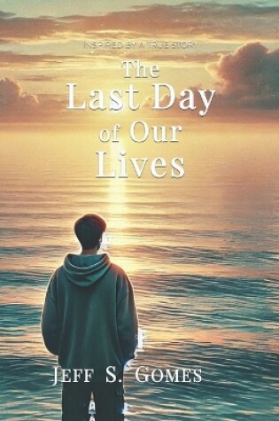 Cover of The Last Day of Our Lives