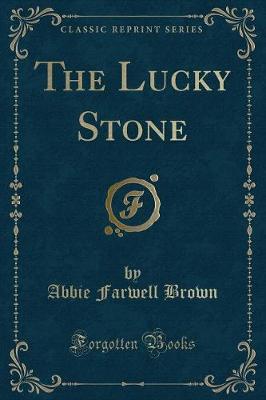 Book cover for The Lucky Stone (Classic Reprint)