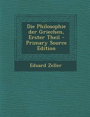 Book cover for Die Philosophie Der Griechen, Erster Theil