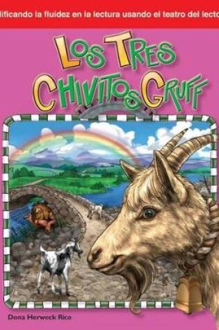 Cover of Los tres chivitos Gruff (The Three Billy Goats Gruff) (Spanish Version)