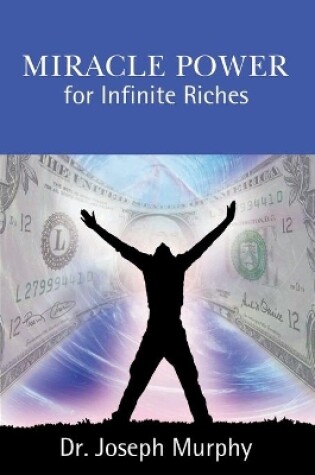 Cover of Miracle Power for Infinite Riches