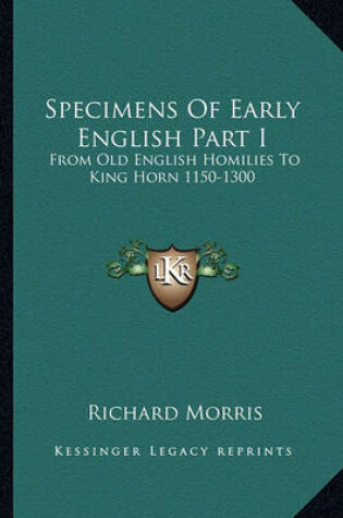 Cover of Specimens of Early English Part I