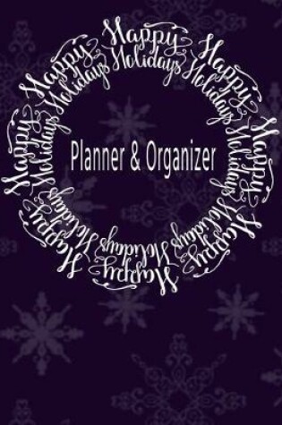 Cover of Happy Holidays Planner & Organizer